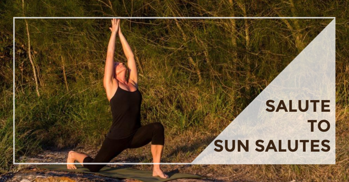 Salute to Sun Salutes - Living Peace Yoga